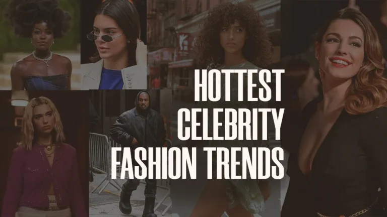 2023's Hottest Celebrity Fashion Trends