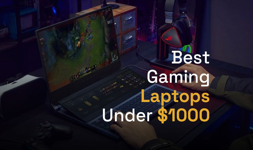 Best-Gaming-Laptops-Under-$1000