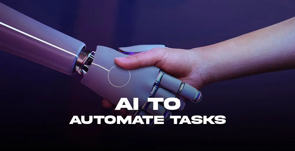 How-to-use-AI-to-Automate-your-Tasks