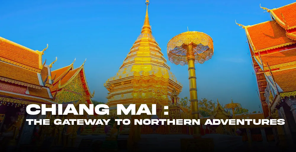 Chiang-Mai-The-Gateway-to-Northern-Adventures
